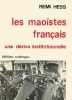 Les maoïstes français, une dérive institutionnelle.. HESS (Rémi).