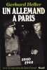 Un Allemand &agrave; Paris, 1940-1944.. HELLER (Gerhard).