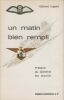 Un matin bien rempli ou la vie d'un pilote de chasse de la France Libre, 1921-1941.. INGOLD (Gérard).