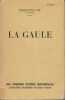 La Gaule. Les fondements ethniques, sociaux et politiques de la nation fran&ccedil;aise.. LOT (Ferdinand).