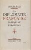 La Diplomatie française d'Henri IV à Vergennes.. RAIN (Pierre).