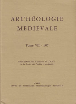 Archéologie Médiévale. Tome VII. 1977.. Archéologie Médiévale.