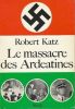 Le massacre des Ardeatines (mars 1944).. KATZ (Robert).