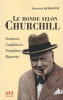 Le Monde selon Winston Churchill. Sentences, confidences, proph&eacute;ties et reparties.. KERSAUDY (Fran&ccedil;ois).