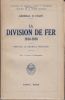 La Division de Fer, 1914-1918.. COLIN (Général H.).