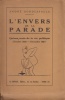 L'Envers de la parade. Quinze mois de la vie politique (octobre 1926-décembre 1927).. BORDESSOULE (André).