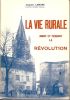 La vie rurale avant et pendant la Révolution. (Pont-l'Abbé d'Arnoult en Saintonge).. LAMARE (Jacques).