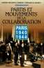 Partis et mouvements de la Collaboration : Paris 1940-1944.. LAMBERT (Pierre Philippe) et Gérard LE MAREC.