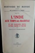 L'Inde aux temps des Mauryas et des Barbares, Grecs, Scythes, Parthes et Yue-Tchi. par LA VALLÉE-POUSSIN (Louis de).