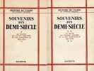 Souvenirs d'un demi-si&egrave;cle. 1. Au temps de Louis-Philippe et de Napol&eacute;on III. 1830-1870. – 2. La chute du Second Empire et la Troisi&egrave;me R&eacute;publique. ...