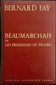 Beaumarchais ou les fredaines de Figaro.