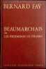 Beaumarchais ou les fredaines de Figaro.. FAŸ (Bernard).