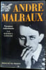 Andr&eacute; Malraux. L'Aventure indochinoise.. LANGLOIS (Walter G.).