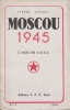 Moscou 1945. Trois mois en URSS.. NEYRET (Pierre).
