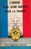 L'amour d'un jeune Breton pour la France, 19 juin 1940-8 mai 1945.. LE DEVORÉ (Jean-Raymond).