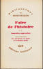 Faire de l'histoire. 1. Nouveaux probl&egrave;mes. 2. Nouvelles approches. 3. Nouveaux objets.. LE GOFF (Jacques) et Pierre NORA (dir.).