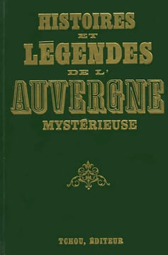 Histoires et légendes de l'Auvergne mystérieuse.. AMARGIER (Louis).