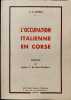 L'Occupation italienne en Corse.. LIVRELLI (J. A.).