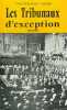 Les Tribunaux d'exception, 1940-1962.. JAFFRÉ (Yves-Frédéric).