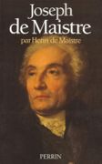 Joseph de Maistre. par MAISTRE (Henri de).