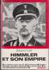 Himmler et son empire.. CALIC (Edouard).