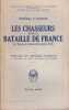 Les Chasseurs dans la Bataille de France. 47e Division (juillet-novembre 1918).. MANGIN (Général E.).
