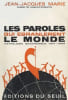 Les Paroles qui &eacute;branl&egrave;rent le monde. Anthologie bolchevique 1917-1924.. MARIE (Jean-Jacques).
