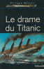 Le drame du Titanic.. MASSON (Philippe).