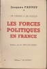 Les Forces politiques en France. De Thorez à de Gaulle. Etude et géographie des divers partis.. FAUVET (Jacques).