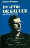 Un autre de Gaulle. Journal 1944-1954.. MAURIAC (Claude).