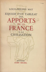 Esquisse d'un tableau des apports de la France à la civilisation.