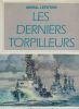 Les Derniers Torpilleurs.. LEPOTIER (Contre-amiral).