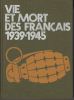Vie et mort des Français 1939-1945.. MEYER (Jacques)(dir.).