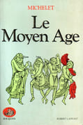 Le Moyen Age. par MICHELET (Jules).