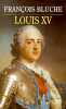 Louis XV.. BLUCHE (Fran&ccedil;ois).