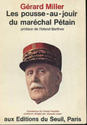 Les Pousse-au-jouir du maréchal Pétain. par MILLER (Gérard).