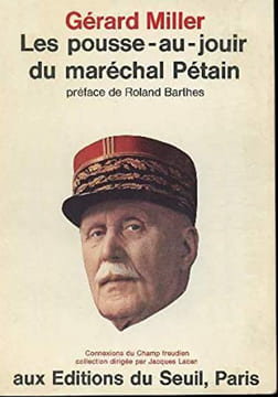 Les Pousse-au-jouir du maréchal Pétain.. MILLER (Gérard).