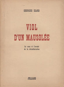 Viol d'un mausolée. Le sens et l'avenir de la déstalinisation.