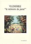 Villemomble, la mémoire du passé. par MARTIGNON (Guy).