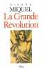 La Grande Révolution.. MIQUEL (Pierre).