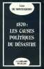 1870 : les causes politiques du d&eacute;sastre.. MONTESQUIOU (L&eacute;on de).
