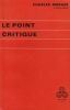Le Point critique.. MORAZÉ (Charles)(dir.).