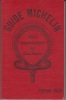 Guide Michelin. Offert gracieusement aux Chauffeurs. Edition 1900.. Guide Michelin Rouge.