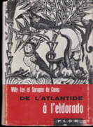 De l'Atlantide à l'Eldorado. par LEY (Willy) et SPRAGUE DE CAMP.