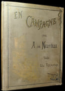 En Campagne. Tableaux et dessins de A. de Neuville. Reproduits et publiés par Boussod, Valadon et Cie. Texte de Jules Richard. par NEUVILLE (Alphonse de), Jules RICHARD.