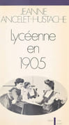Lycéenne en 1905. par ANCELET-HUSTACHE (Jeanne).