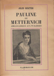Pauline de Metternich, ambassadrice aux Tuileries.