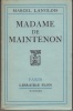 Madame de Maintenon.. LANGLOIS (Marcel).