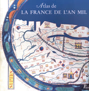 Atlas de la France de l'An Mil. par PARISSE (Michel)(dir.).