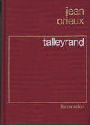 Talleyrand ou le sphinx incompris. par ORIEUX (Jean).